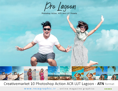 10 اکشن فتوشاپ افکت ساحلی - Creativemarket 10 Photoshop Action ACR LUT Lagoon 